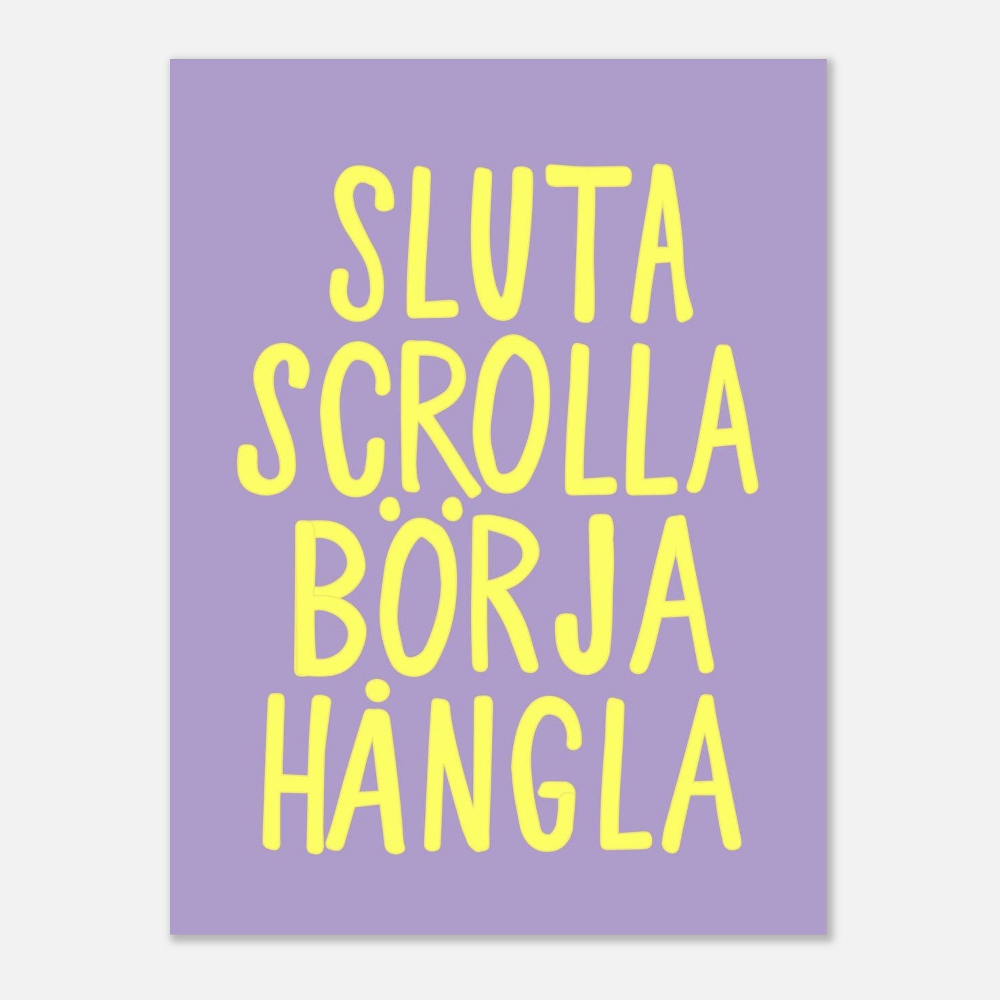 Poster | Sluta scrolla