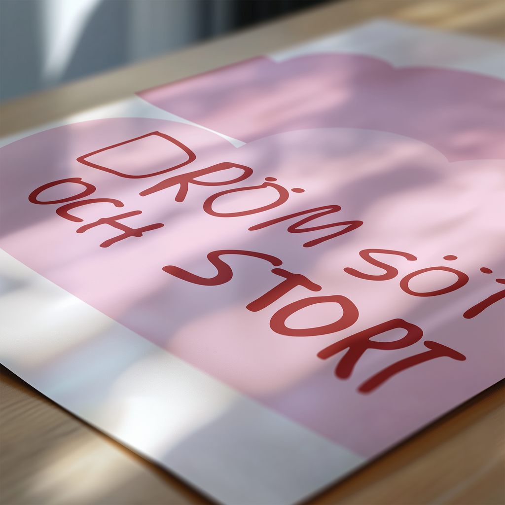 Poster | Dröm stort