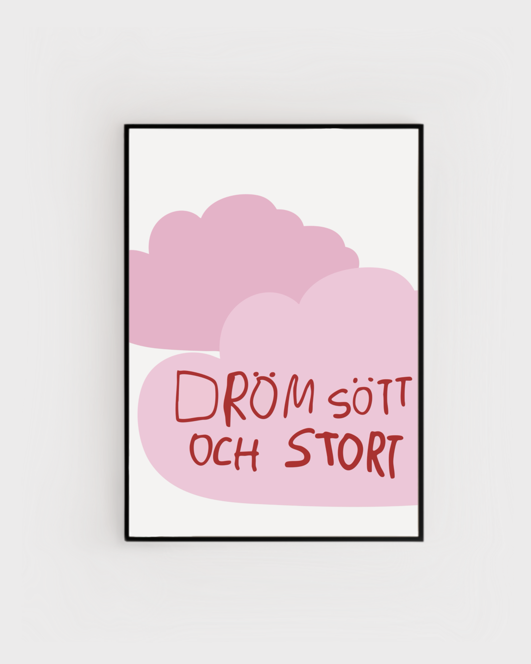 Poster | Dröm stort