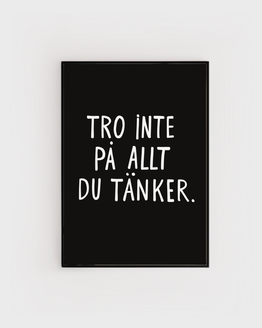 Poster | Tro inte på