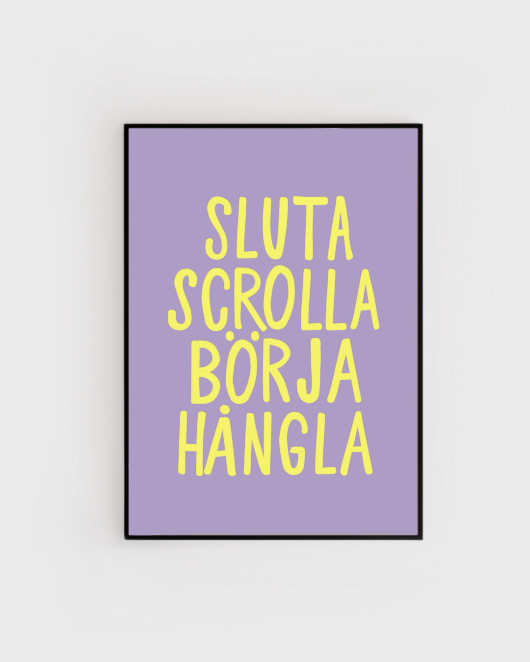Poster | Sluta scrolla