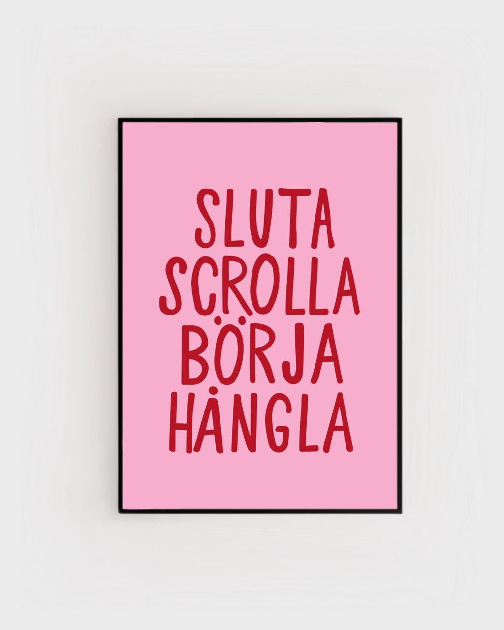 Poster | Sluta scrolla
