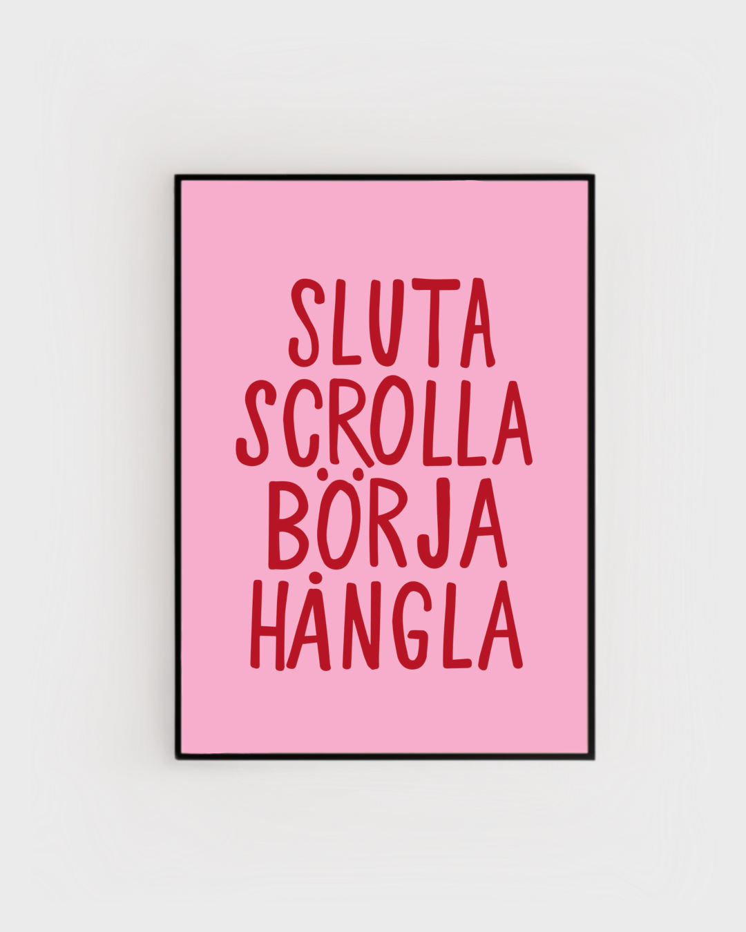 Poster | Sluta scrolla