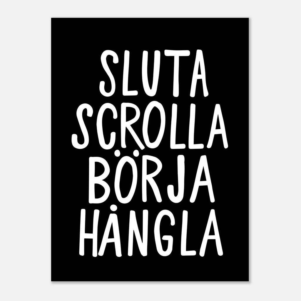 Poster | Sluta scrolla
