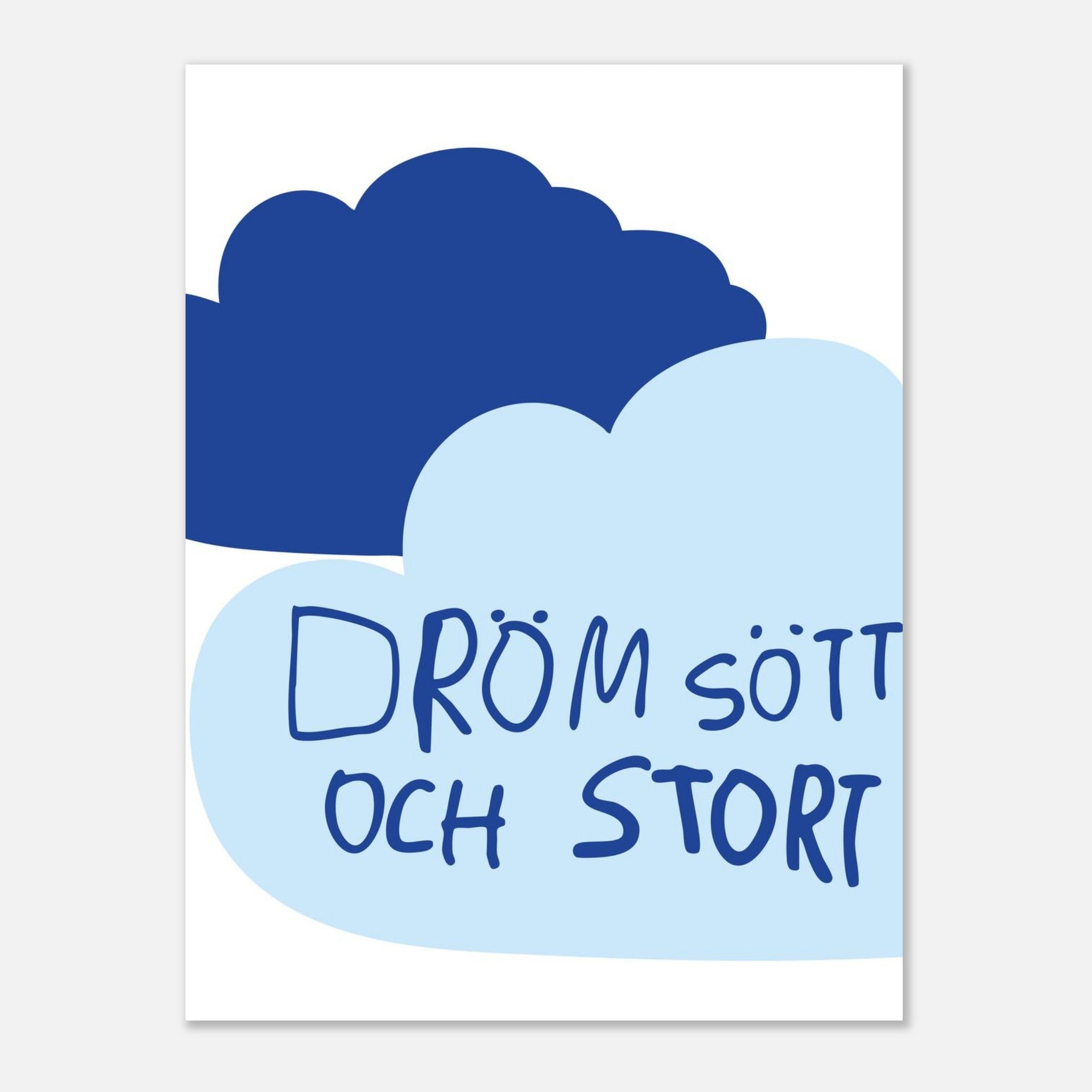 Poster | Dröm stort