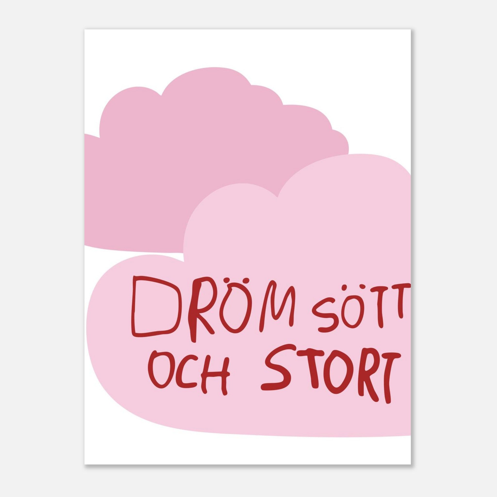 Poster | Dröm stort