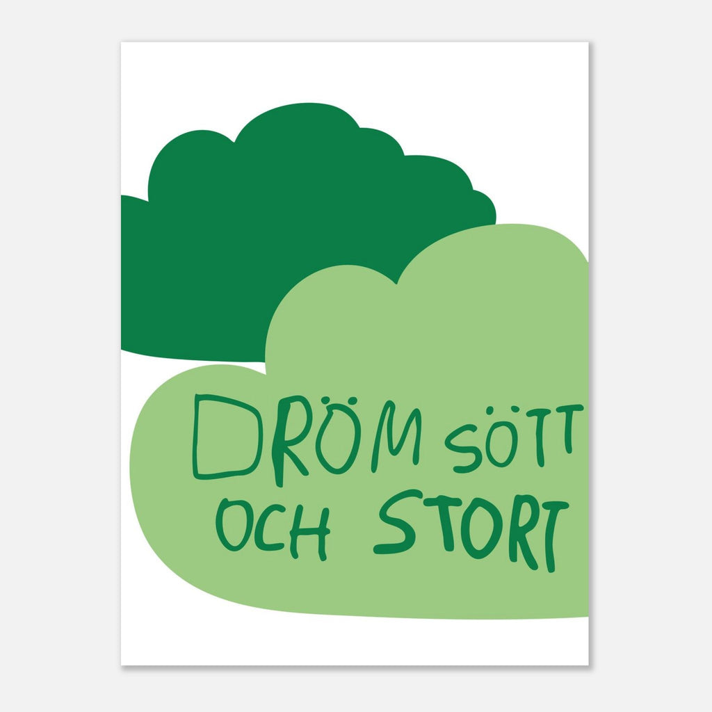 Poster | Dröm stort
