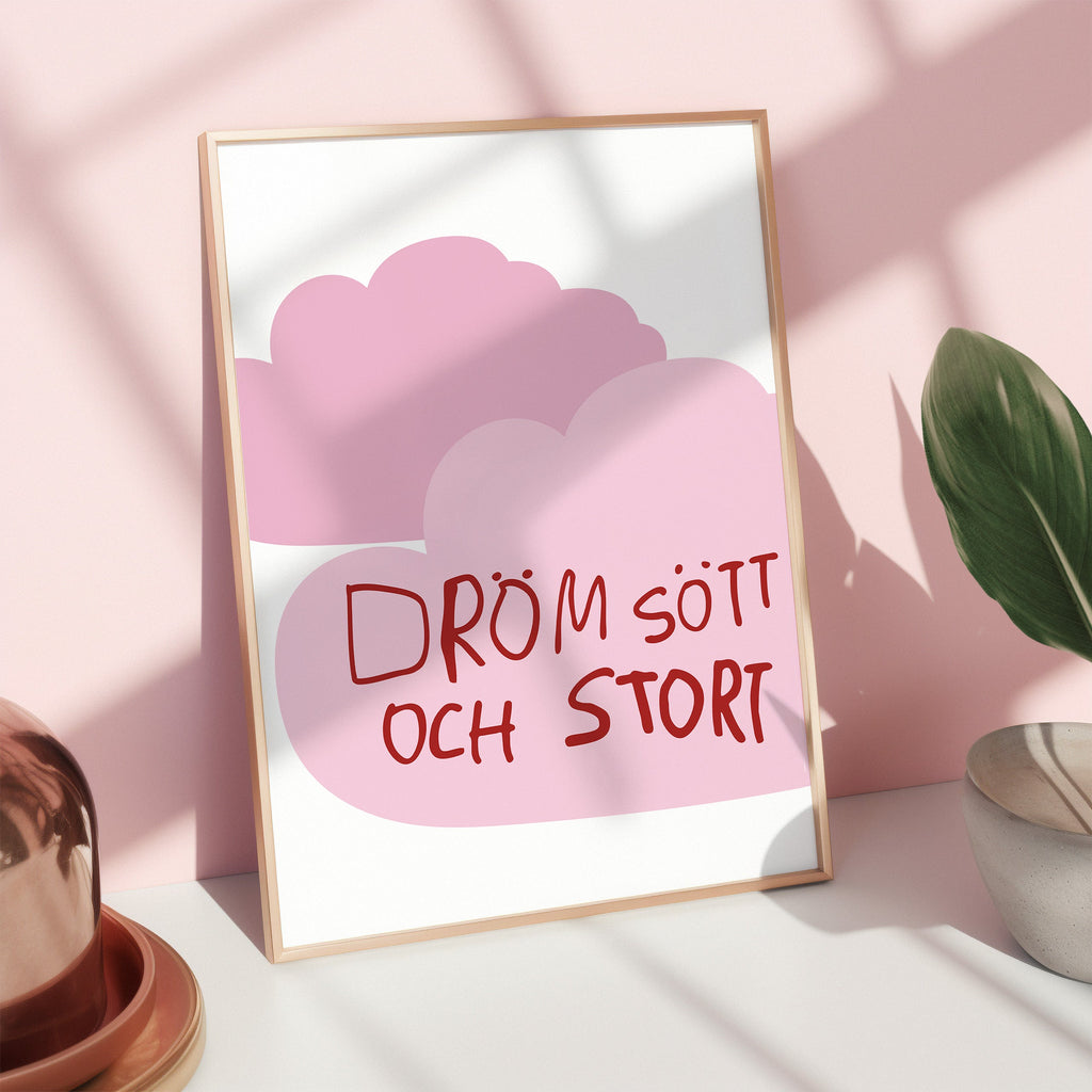 Poster | Dröm stort