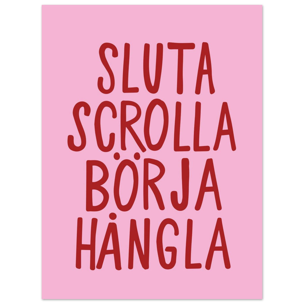 Poster | Sluta scrolla