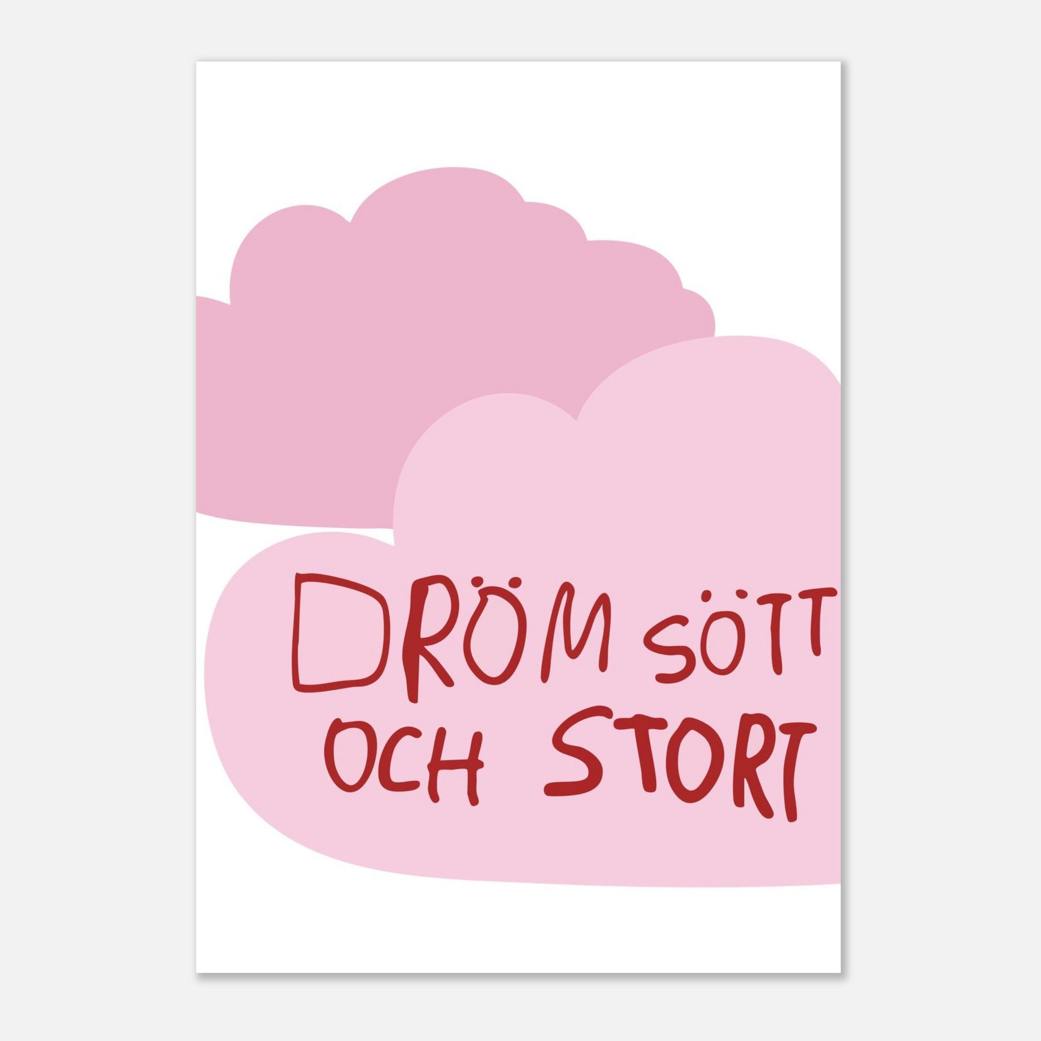 Poster | Dröm stort