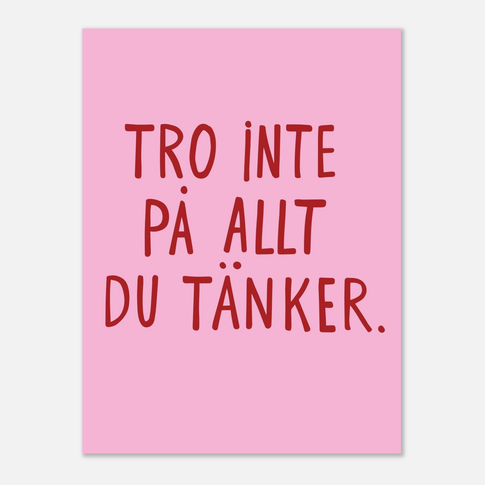 Poster | Tro inte på