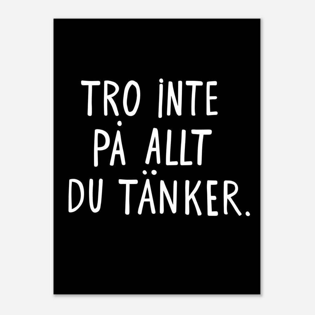 Poster | Tro inte på